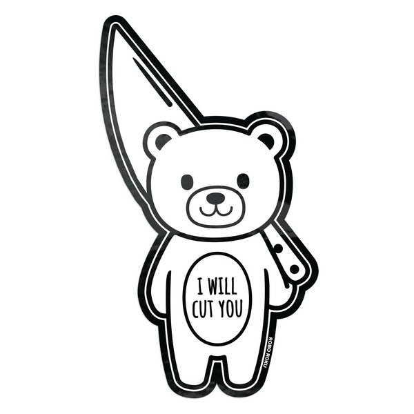 I Will Cut You Mood Bear Sticker