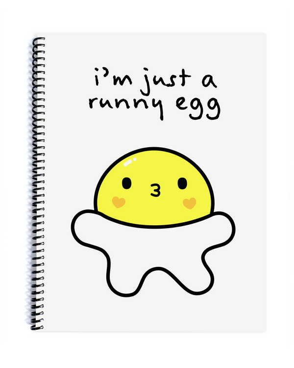 I'm Just a Runny Egg Spiral Notebook