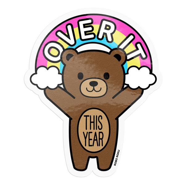 Over It Mood Bear Vinyl Sticker
