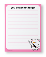 You Better Not Forget Daisy - A2 Memo Pad