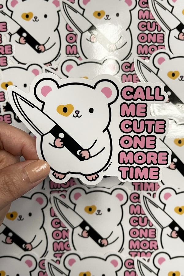 Call Me Cute One More Time Vinyl Sticker